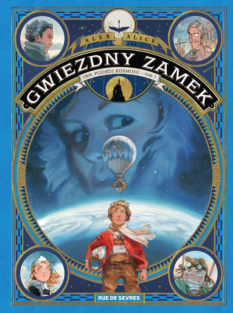 Gwiezdny zamek 1869 Tom 1 Podbój kosmosu Alex Alice
