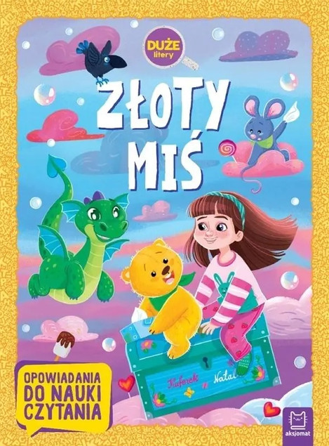 ZŁOTY MIŚ. DUŻE LITERY. OPOWIADANIA DO NAUKI CZYTANIA AGATA GIEŁCZYŃSKA-JONIK. KSIĄŻKA DLA DZIECI.
