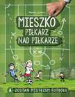 Mieszko Piłkarz Nad Piłkarze Marek Lorenc 8+ Skrzat