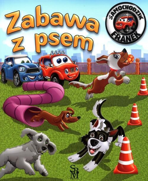 Samochodzik Franek. Zabawa z Psem. Karolina Górska, Książka dla Dzieci SBM