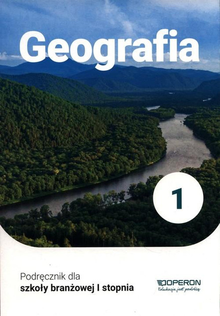Geografia 1 Sławomir Kurek Operon Podręcznik Klasa 1 Szkoła Branżowa I stopnia