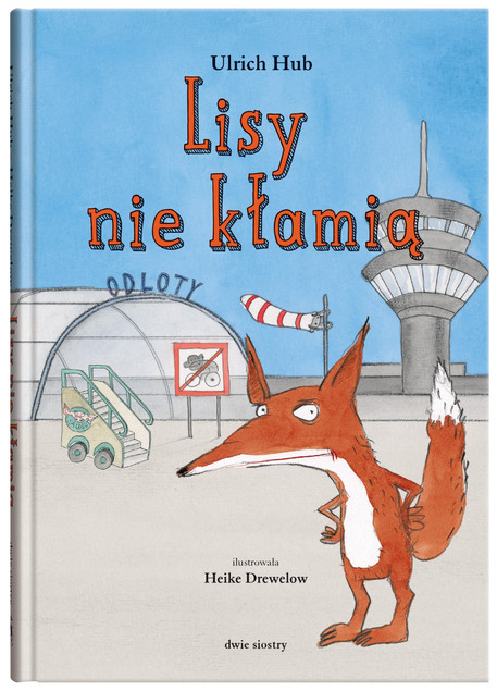 Lisy nie kłamią Ulrich Hub