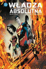 Władza absolutna: Pozbawieni mocy - Tom 1 Mark Waid