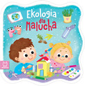 Ekologia dla Malucha Anna Podgórska - Książka Kartonowa
