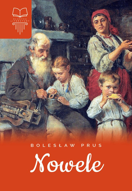Bolesław Prus Nowele (Twarda Oprawa) SBM | Klasyka Lektura Szkolna
