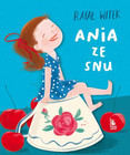 Książka Ania ze snu Rafał Witek - Wesoła Przygoda dla Dzieci