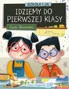 Idziemy do pierwszej klasy