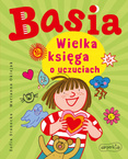 Basia Wielka Księga O Uczuciach Zofia Stanecka 3+ HarperKids