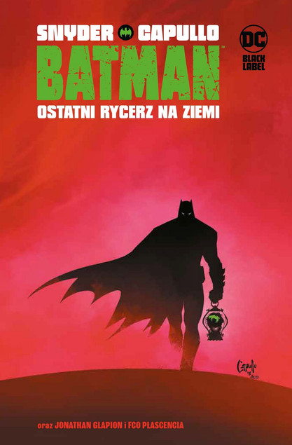 Batman. Ostatni rycerz na Ziemi praca zbiorowa