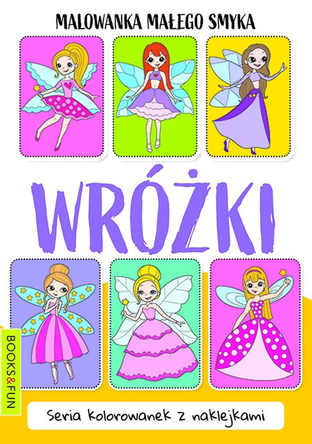 Malowanka Małego Smyka. Wróżki – praca zbiorowa