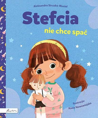 Stefcia nie chce spać Aleksandra Struska-Musiał