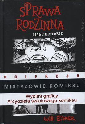 Mistrzowie Komiksu Sprawa rodzinna i inne historie Will Eisner