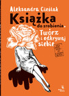 Książka do zrobienia Aleksandra Cieślak. Wyd. 2024