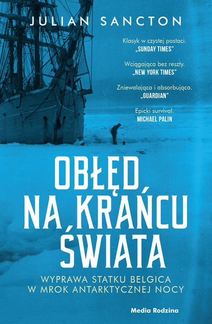Obłęd na krańcu świata Julian Sancton