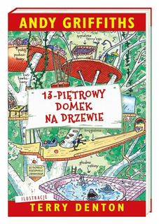 13-Piętrowy Domek Na Drzewie Andy Griffiths 6+ Nasza Księgarnia