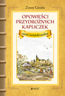 Opowieści przydrożnych kapliczek ziemi świętokrzyskiej Zenon Gierała