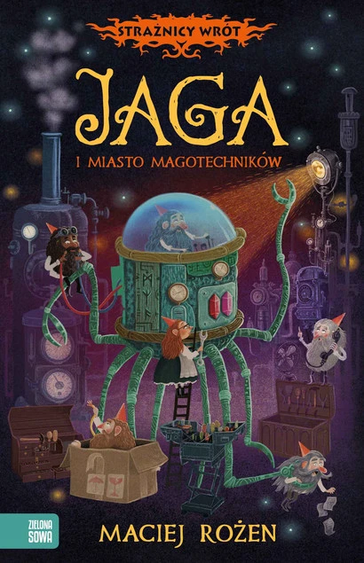 Jaga i miasto magotechników. Strażnicy Wrót Maciej Rożen_1