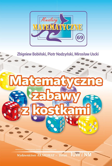 Matematyczne Zabawy z Kostkami i Dominem - Bobiński, Nodzyński, Uscki