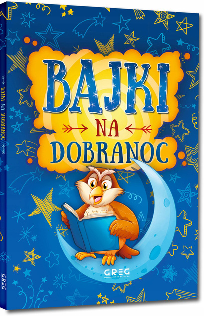 Bajki Na Dobranoc Krótkie I Ciekawe Opowieści Małgorzata Białek BR Greg