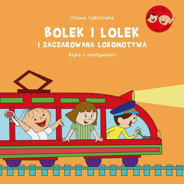 Bolek i Lolek i zaczarowana lokomotywa Liliana Fabisińska