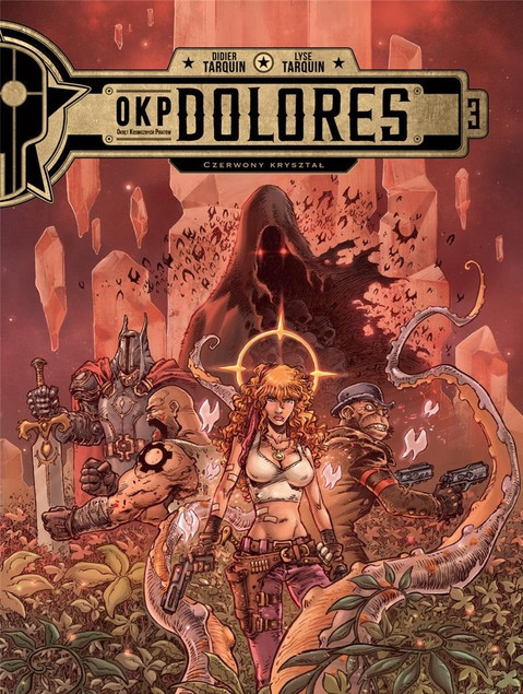OKP Dolores Tom 3 Czerwony kryształ Didier Tarquin, Lyse Tarquin
