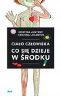 Ciało człowieka Co się dzieje w środku Cristina Junyent