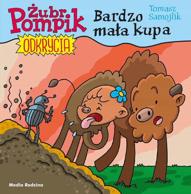 Żubr Pompik. Odkrycia. Tom 10. Bardzo mała kupa Tomasz Samojlik