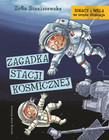 Ignacy i Mela na tropie złodzieja. Zagadka stacji kosmicznej Zofia Staniszewska