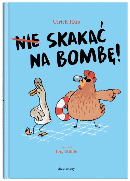 Okładka książki Nie skakać na bombę! Ulrich Hub