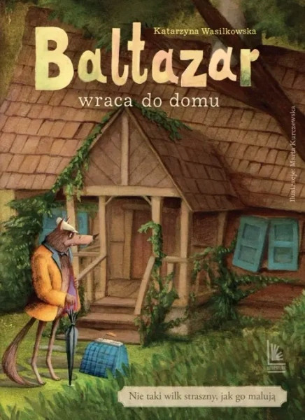 Baltazar wraca do domu Katarzyna Wasilkowska