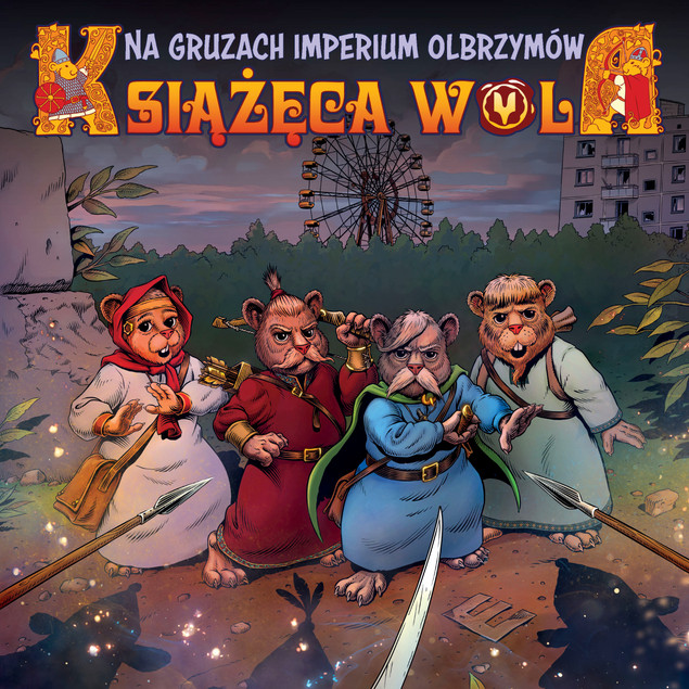 Książęca Wola. Na gruzach imperium olbrzymów. Tom 2 Praca zbiorowa