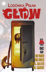 Hill House Comics. Lodówka pełna głów praca zbiorowa