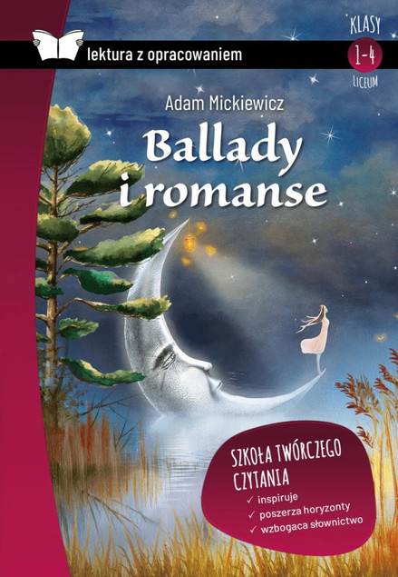 Ballady i Romanse Adam Mickiewicz | Lektura z Opracowaniem Katarzyny Zioły-Zemczak