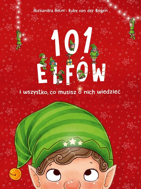 Okładka książki 101 elfów i wszystko, co musisz o nich wiedzieć