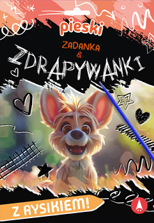 Zadanka i Zdrapywanki PIESKI z Rysikiem 4+ Skrzat