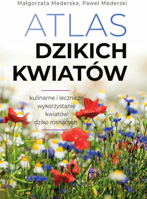 Atlas DZIKICH KWIATÓW 90 Roślin Zielne Krzewinki Krzewy Drzewa SBM (TW)
