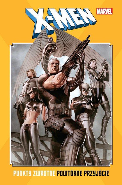 X-Men: Punkty zwrotne. Powtórne przyjście