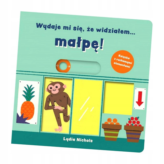 Wydaje mi się, że widziałem... małpę! Lydia Nichols