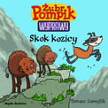 Żubr Pompik. Wyprawy. Tom 16. Skok kozi. Wydanie 2022 Tomasz Samojlik