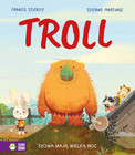 Książka Troll Frances Stickley Zielona Sowa | Opowieść o Zmianie