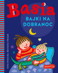 Basia Bajki Na Dobranoc Zofia Stanecka 3+ HarperKids