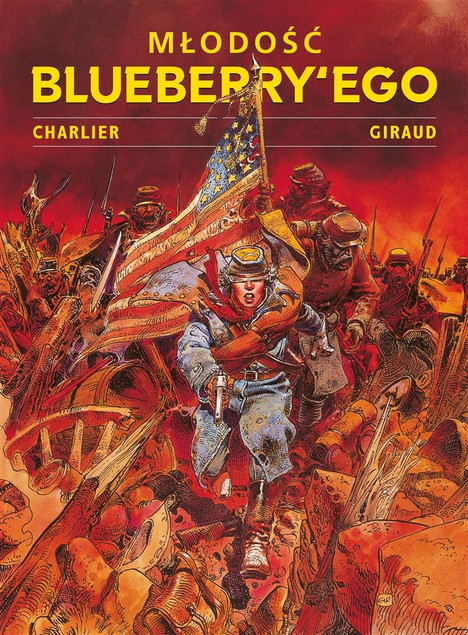 Młodość Blueberry'ego Tom 1 Jean Giraud, Jean-Michel Charlier