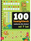 100 zadań - łamigłówki dla dzieci od 6 lat Bogusław Michalec