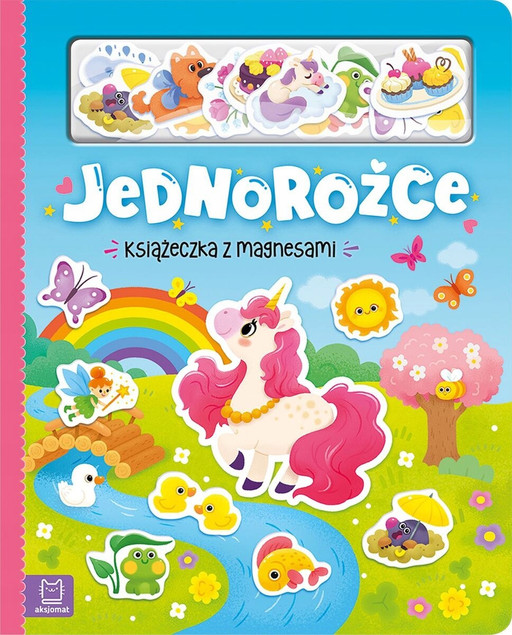 Jednorożce. Książeczka z Magnesami dla Dzieci Anna Podgórska