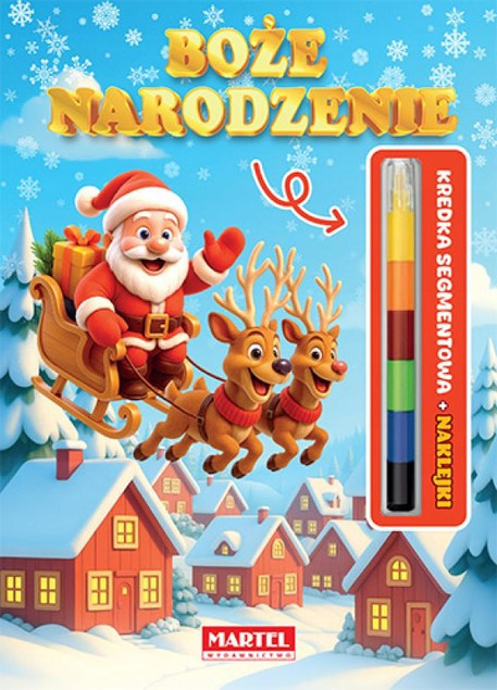 Kolorowanka BOŻE NARODZENIE z Kredką Modułową i Naklejkami Martel