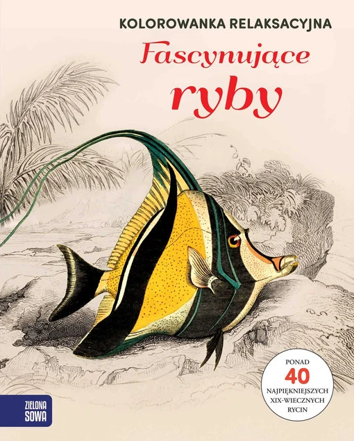 Fascynujące ryby. Kolorowanka relaksacyjna Praca zbiorowa_1