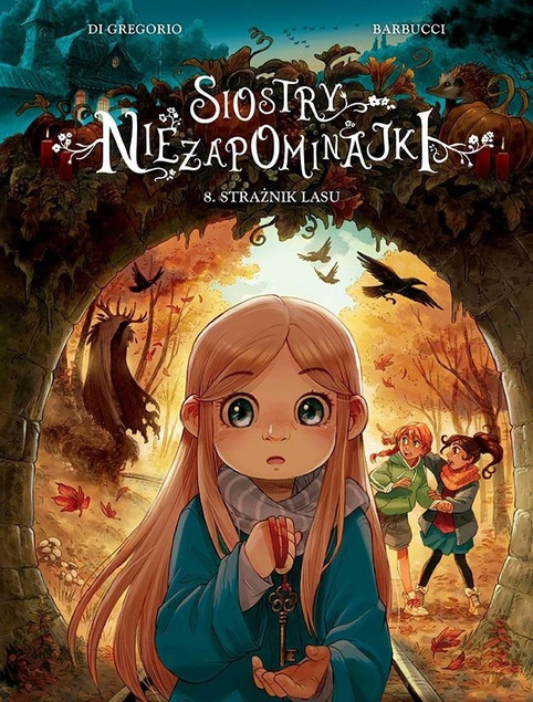 Siostry Niezapominajki: Strażnik lasu - Tom 8 Giovanni Di Gregorio