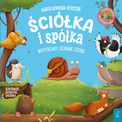 Ściółka i spółka. Wstydliwy ślimak Lucek Agata Komosa-Styczeń