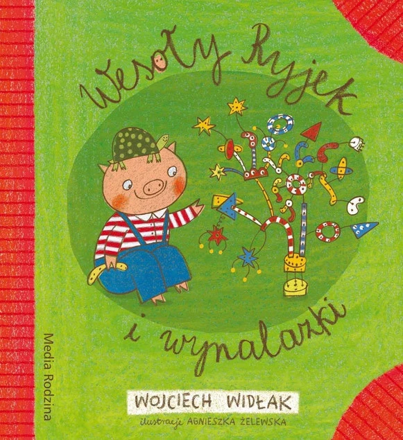 Wesoły Ryjek i wynalazki Wojciech Widłak