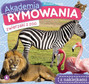 Akademia Rymowania Zwierzaki z ZOO + ZAGRODY + LASU W. Drabik 4+ Skrzat